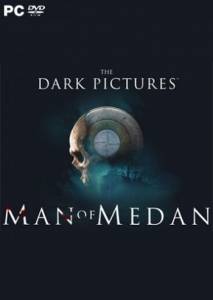 The Dark Pictures: Man of Medan