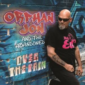 Orphan Jon And The Abandoned - Over the Pain