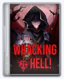Whacking Hell!