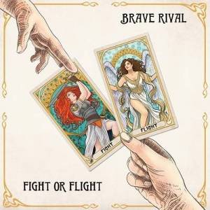 Brave Rival - Fight or Flight