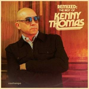  Kenny Thomas - Remixed The Best Of Kenny Thomas [Remixed, 2CD, 24Bit, Hi-Res]