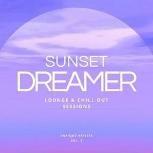  VA - Sunset Dreamer: Lounge & Chill out Sessions [Vol. 2]