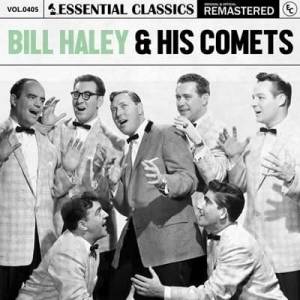  Bill Haley And His Comets - Essential Classics, Vol. 405: Bill Haley & His Comets [Remastered]