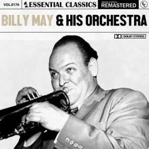 Billy May & His Orchestra - Essential Classics, Vol. 176: Billy May & His Orchestra [Remastered]