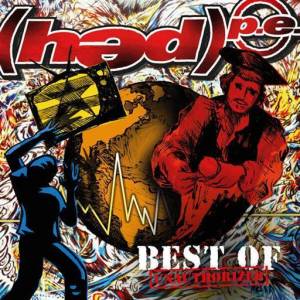  (hed) Planet Earth - Best of Unauthorized