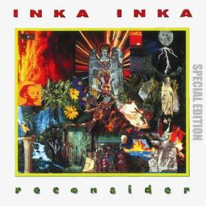 Inka Inka - Reconsider