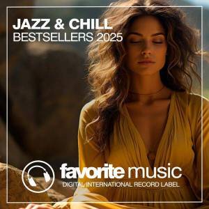  VA - Jazz & Chill Bestsellers 2025 [Original Mix]
