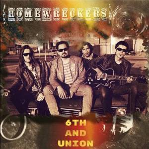  The Homewreckers - 6th & Union