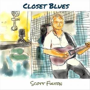  Scott Fulton - Closet Blues - Scott Fulton - Closet Blues