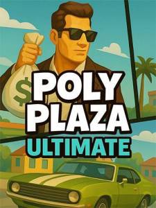 Poly Plaza ULTIMATE