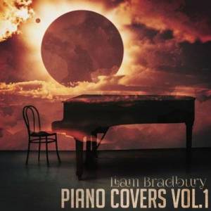  Liam Bradbury - Piano Covers Vol. 1