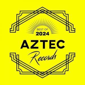  VA - Aztec Records Best Of 2024