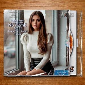  VA - No name compilation part 22 Deep Chill Vocal House