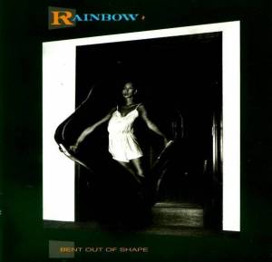 Rainbow - Bent Out Of Shape