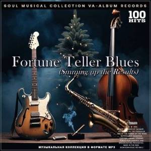  VA - Fortune Teller Blues - Smming up the Results