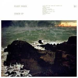  Fleet Foxes - Crack-Up