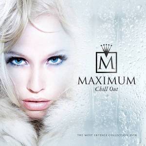 VA - Maximum Chill Out