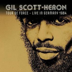  Gil Scott-Heron - Tour De Force [Live In Germany 1984]