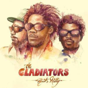  Gladiators - Roots Natty
