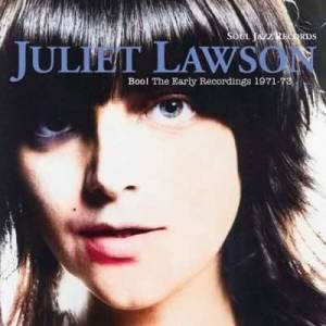 Juliet Lawson - Boo! The Early Recordings 1971-73