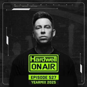 Hardwell - Hardwell On Air 527 (Yearmix 2025) (2026-01-02)