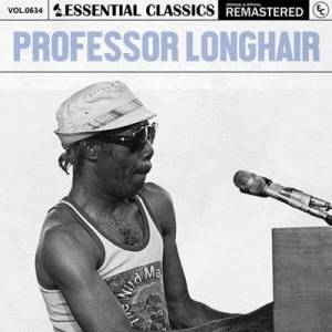  Professor Longhair - Essential Classics Vol. 634: Professor Longhair [Remastered]