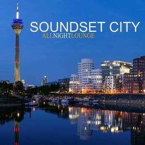  Soundset City - All Night Lounge