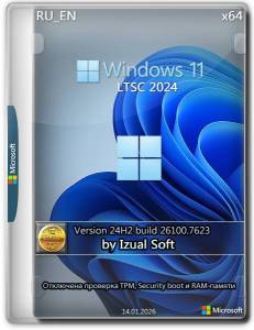 Windows 11 24h2 (build 26100.7623) Enterprise LTSC/IoT Enterprise LTSC 2024 by Izual Soft [v14.01.26] [Ru/En]