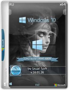 Windows 10 22h2 (build 19045.6809) (20in1) (x64) Store NoApp by Izual Soft [v16.01.26] [Ru_En]