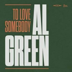  Al Green - To Love Somebody