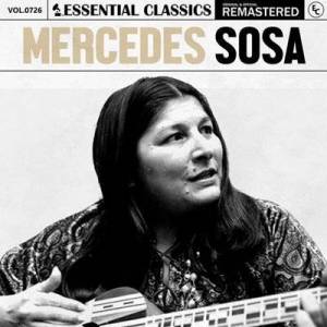  Mercedes Sosa - Essential Classics, Vol. 726: Mercedes Sosa [Remastered]