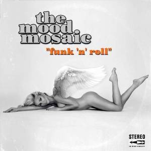  The Mood Mosaic - Funk 'n' Roll