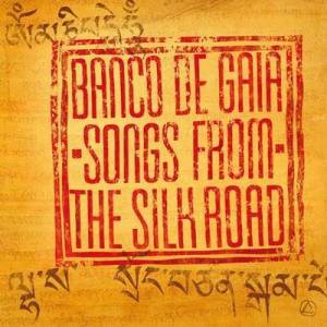  Banco de Gaia - Songs from the Silk Road