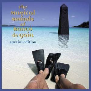  Banco de Gaia - The Magical Sounds of Banco De Gaia [Special Edition]