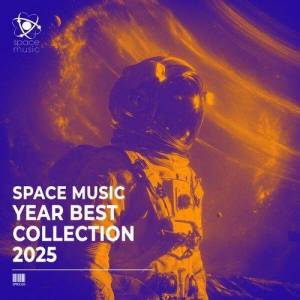  VA - Space Music Year Best Collection 2025