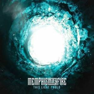  Memphis May Fire - This Light I Hold