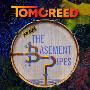 Tom C Reed - From the Basement Pipes