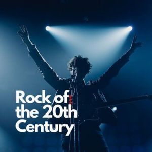 VA - Rock of the 20th Century