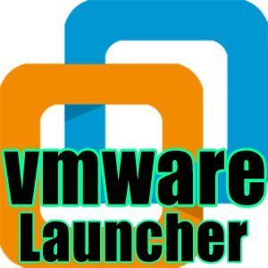 VMware Launcher by Egorchik 1.0 [Ru]