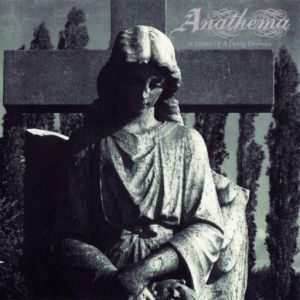 Anathema - A Vision Of A Dying Embrace
