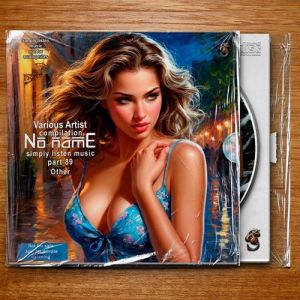 VA - No Name Compilation Simply listen music Part 89 Other