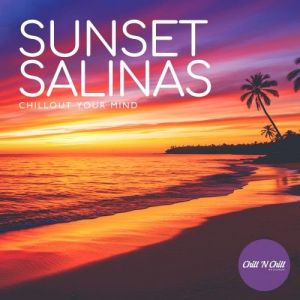 VA - Sunset Salinas: Chillout Your Mind