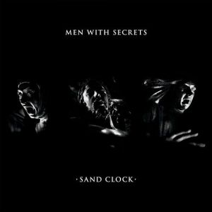Men With Secrets - Sand Clock