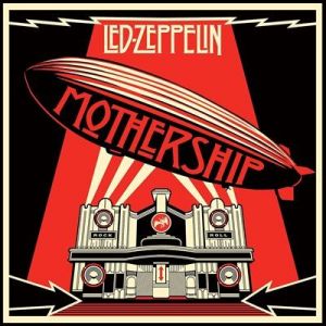 Led Zeppelin - Mothership [Remastered 2025]