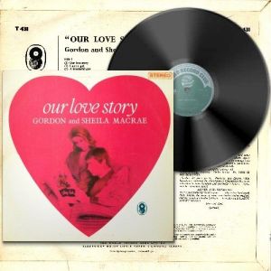 Gordon And Sheila Macrae - Our Love Story