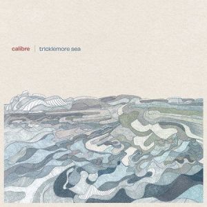 Calibre - Tricklemore Sea