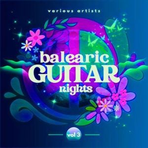 VA - Balearic Guitar Nights [Vol. 3]