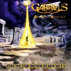 Gabriels - Fist of the Seven Stars Act 5 The Final Conflict