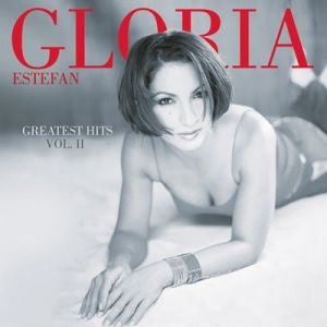 Gloria Estefan - Greatest Hits Vol. II