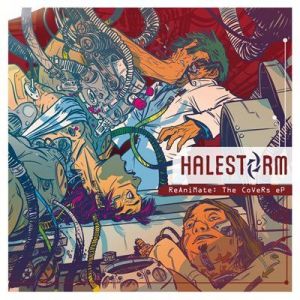 Halestorm - ReAniMate: The CoVeRs eP